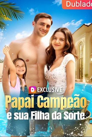 png Papai Campeao e sua filha de Sorte
